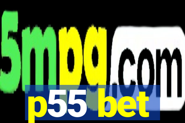 p55 bet